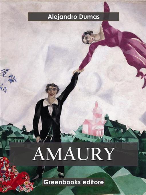 Title details for Amaury by Alejandro Dumas - Wait list
